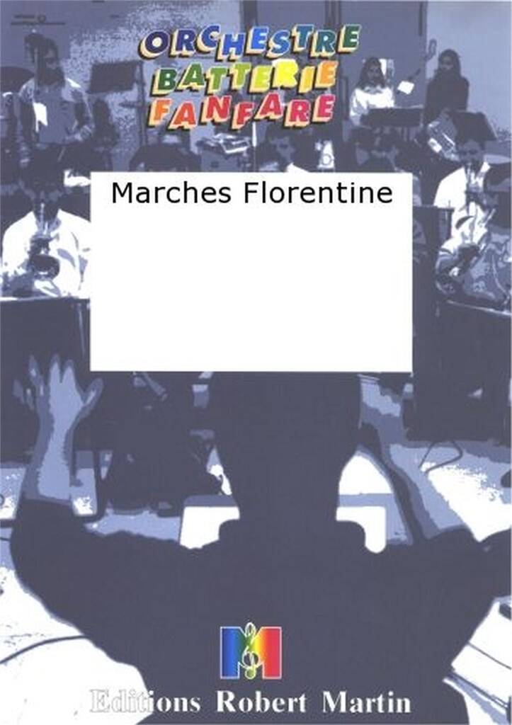 Marches Florentine